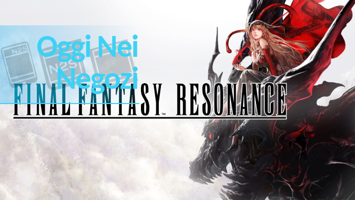 Oggi Nei Negozi: FINAL FANTASY RESONANCE Nintendo Switch Nintendo Switch 2